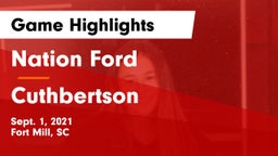 Nation Ford  vs Cuthbertson Game Highlights - Sept. 1, 2021