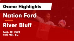 Nation Ford  vs River Bluff  Game Highlights - Aug. 30, 2022