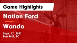 Nation Ford  vs Wando  Game Highlights - Sept. 17, 2022