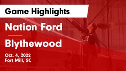 Nation Ford  vs Blythewood  Game Highlights - Oct. 4, 2022