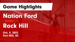 Nation Ford  vs Rock Hill  Game Highlights - Oct. 5, 2022