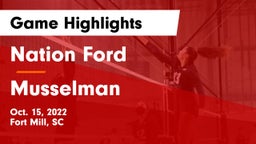 Nation Ford  vs Musselman  Game Highlights - Oct. 15, 2022