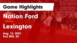 Nation Ford  vs Lexington  Game Highlights - Aug. 12, 2023