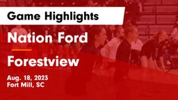 Nation Ford  vs Forestview  Game Highlights - Aug. 18, 2023