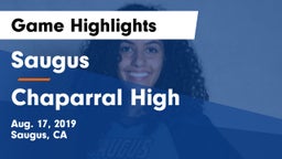 Saugus  vs Chaparral High Game Highlights - Aug. 17, 2019
