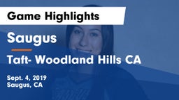 Saugus  vs Taft- Woodland Hills CA Game Highlights - Sept. 4, 2019