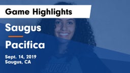 Saugus  vs Pacifica Game Highlights - Sept. 14, 2019