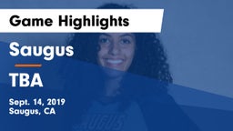 Saugus  vs TBA Game Highlights - Sept. 14, 2019