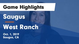 Saugus  vs West Ranch  Game Highlights - Oct. 1, 2019