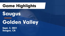 Saugus  vs Golden Valley  Game Highlights - Sept. 2, 2021