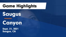 Saugus  vs Canyon Game Highlights - Sept. 21, 2021