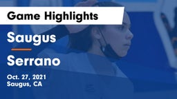 Saugus  vs Serrano Game Highlights - Oct. 27, 2021