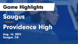 Saugus  vs Providence High Game Highlights - Aug. 16, 2022