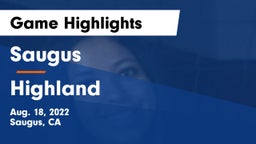 Saugus  vs Highland  Game Highlights - Aug. 18, 2022