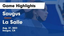 Saugus  vs La Salle Game Highlights - Aug. 27, 2022
