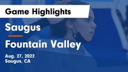 Saugus  vs Fountain Valley Game Highlights - Aug. 27, 2022