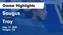 Saugus  vs Troy Game Highlights - Aug. 27, 2022