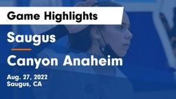 Saugus  vs Canyon Anaheim Game Highlights - Aug. 27, 2022