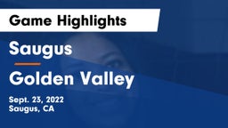 Saugus  vs Golden Valley  Game Highlights - Sept. 23, 2022