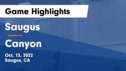 Saugus  vs Canyon  Game Highlights - Oct. 13, 2022