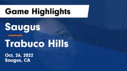 Saugus  vs Trabuco Hills Game Highlights - Oct. 26, 2022