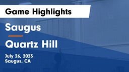 Saugus  vs Quartz Hill  Game Highlights - July 26, 2023