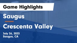 Saugus  vs Crescenta Valley Game Highlights - July 26, 2023