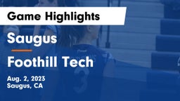 Saugus  vs Foothill Tech Game Highlights - Aug. 2, 2023