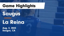 Saugus  vs La Reina  Game Highlights - Aug. 2, 2023