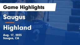 Saugus  vs Highland Game Highlights - Aug. 17, 2023