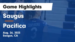Saugus  vs Pacifica Game Highlights - Aug. 26, 2023