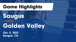 Saugus  vs Golden Valley Game Highlights - Oct. 5, 2023