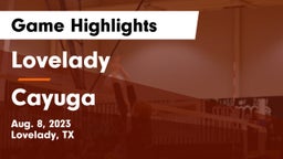 Lovelady  vs Cayuga  Game Highlights - Aug. 8, 2023