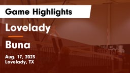 Lovelady  vs Buna Game Highlights - Aug. 17, 2023