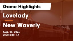 Lovelady  vs New Waverly  Game Highlights - Aug. 25, 2023
