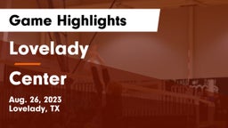 Lovelady  vs Center  Game Highlights - Aug. 26, 2023