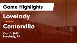 Lovelady  vs Centerville Game Highlights - Oct. 7, 2023