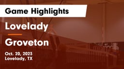 Lovelady  vs Groveton  Game Highlights - Oct. 20, 2023