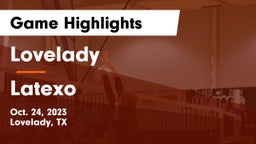 Lovelady  vs Latexo  Game Highlights - Oct. 24, 2023