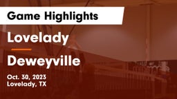 Lovelady  vs Deweyville Game Highlights - Oct. 30, 2023
