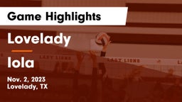 Lovelady  vs Iola  Game Highlights - Nov. 2, 2023