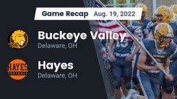 Recap: Buckeye Valley  vs. Hayes  2022