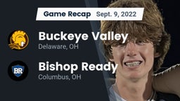 Recap: Buckeye Valley  vs. Bishop Ready  2022