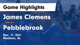 James Clemens  vs Pebblebrook  Game Highlights - Dec. 11, 2021