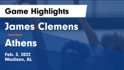 James Clemens  vs Athens  Game Highlights - Feb. 3, 2022