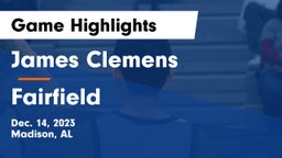 James Clemens  vs Fairfield  Game Highlights - Dec. 14, 2023