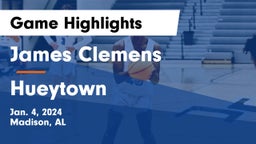 James Clemens  vs Hueytown  Game Highlights - Jan. 4, 2024