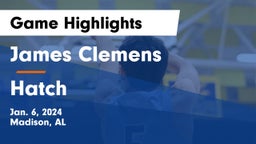 James Clemens  vs Hatch Game Highlights - Jan. 6, 2024
