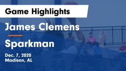 James Clemens  vs Sparkman  Game Highlights - Dec. 7, 2020