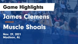James Clemens  vs Muscle Shoals  Game Highlights - Nov. 29, 2021